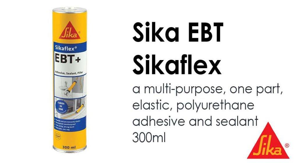 What is Sikaflex EBT and how to use it?
