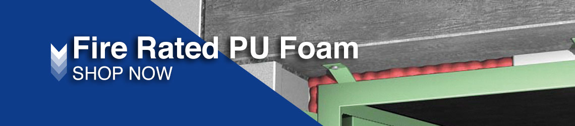 Fire Rated PU Foam Fire Rated PU Foam