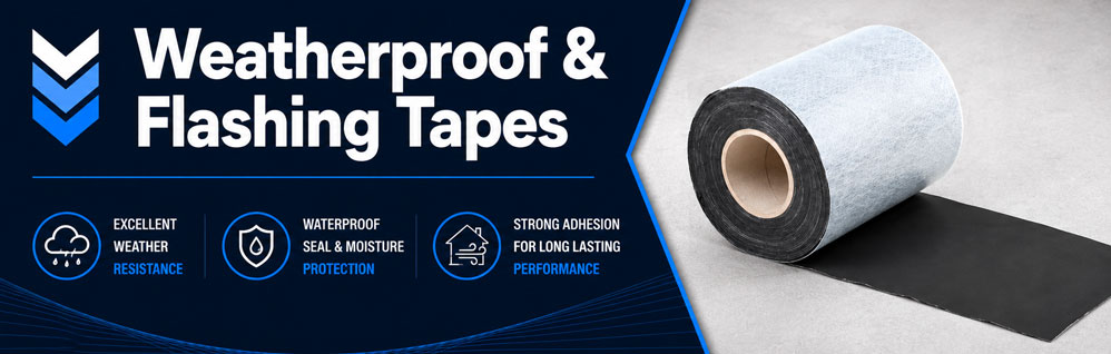 Weatherproof & Flashing Tapes