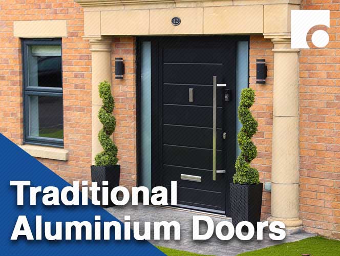 Traditional Aluminium Doors