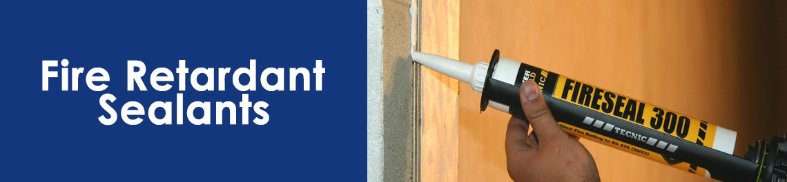 Fire Retardant Sealants Fire Retardant Sealants